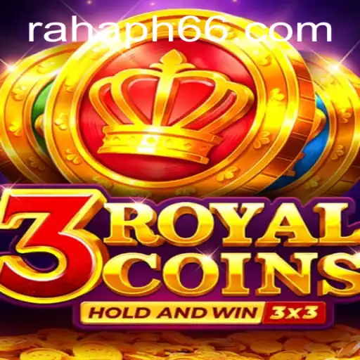 The Enchanting World of 3royalcoins: Explore the Exciting Gameplay with RahaPH