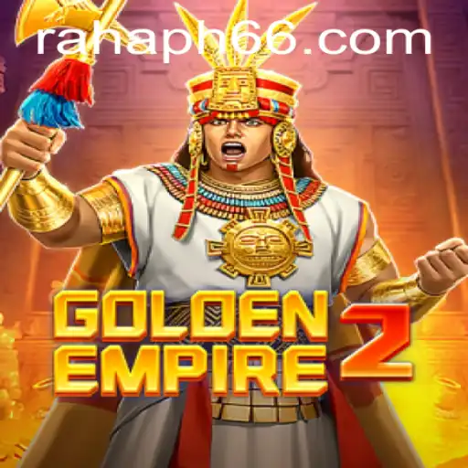 GoldenEmpire2: A Strategic Adventure with RahaPH Influence