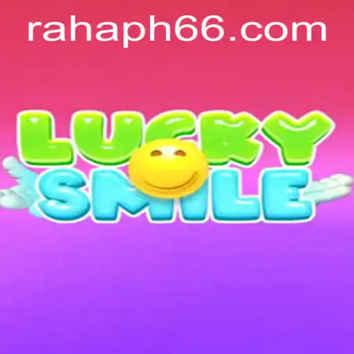 Discovering the World of LuckySmile: A Comprehensive Guide to the RahaPH Adventure